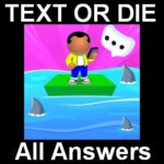 text or die roblox answers